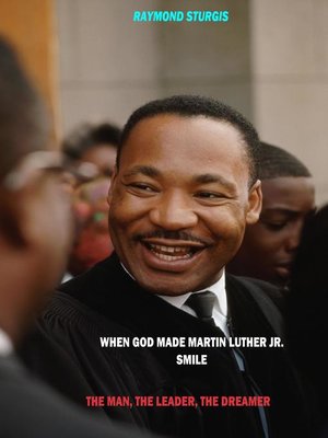 cover image of When God Made Martin Luther King Jr. Smile